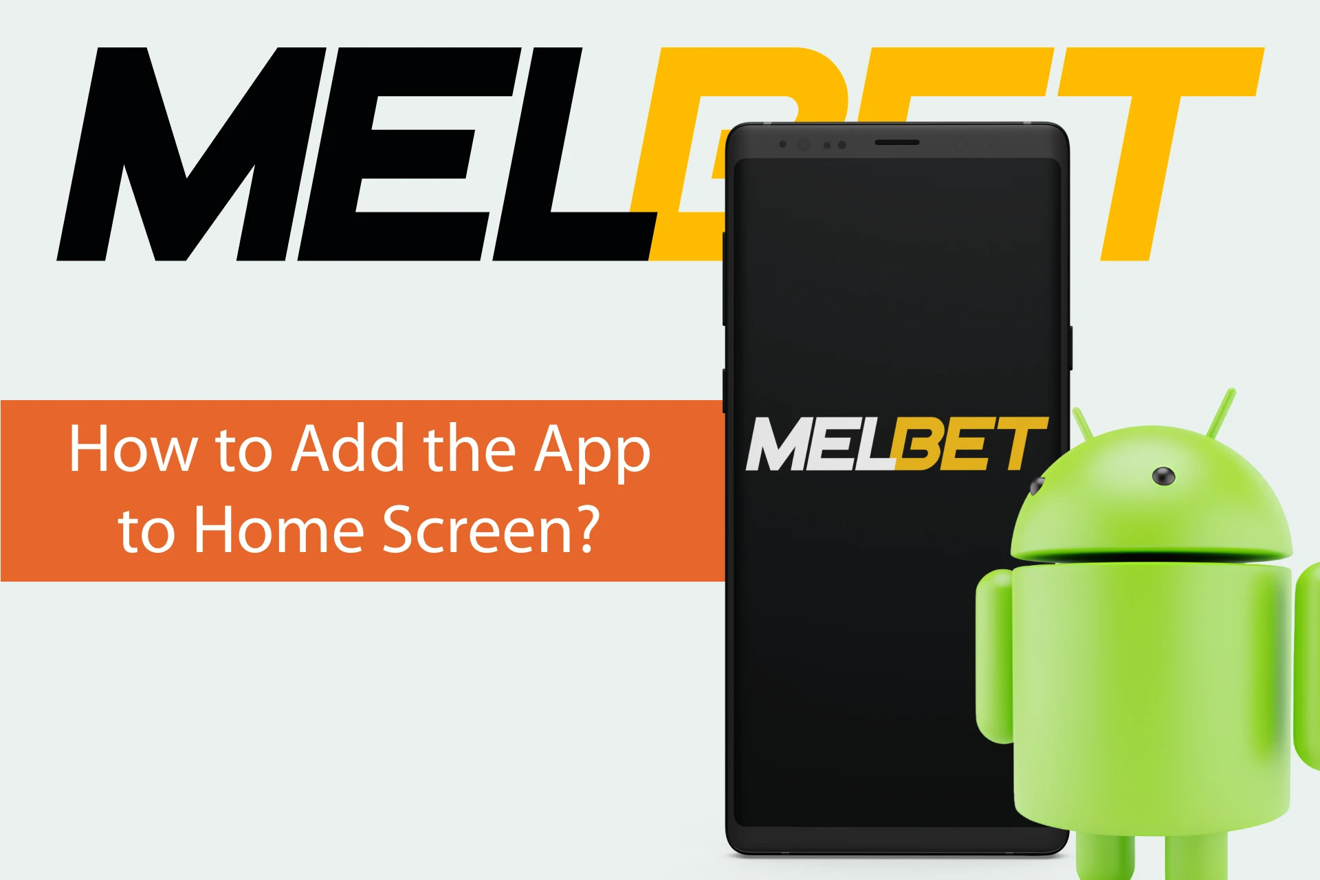 Follow these steps to add the Melbet app to your phone's home screen.