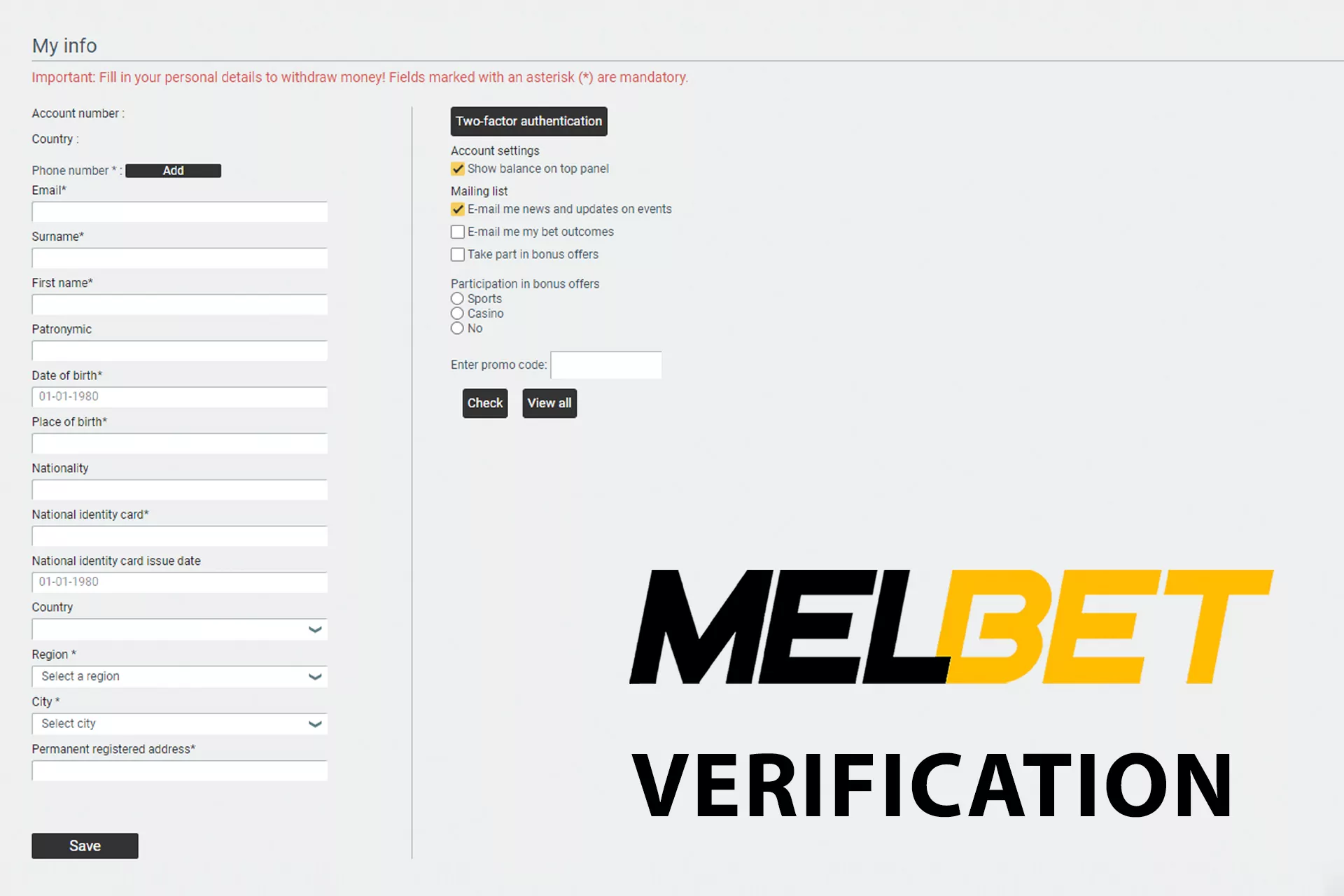 Verify your account for the full use of the Melbet website.