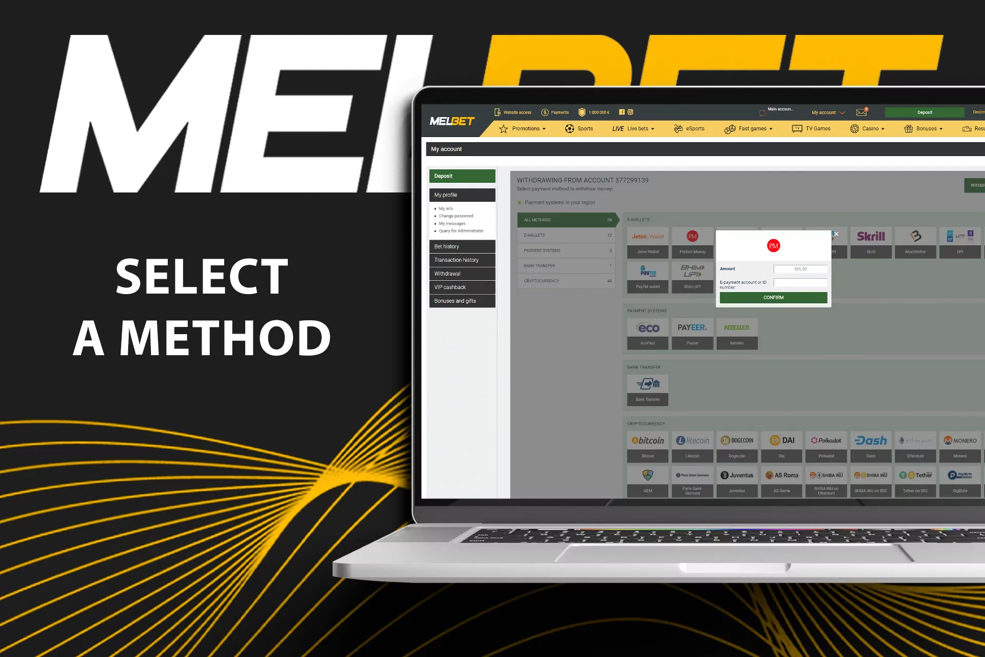 Choose a Melbet withdrawal method.